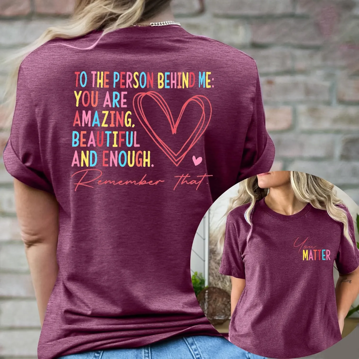 Mental Health Shirts for Women You Matter Tshirt Teacher Shirts to The Person Behind Me Shirt Positive Tee Top