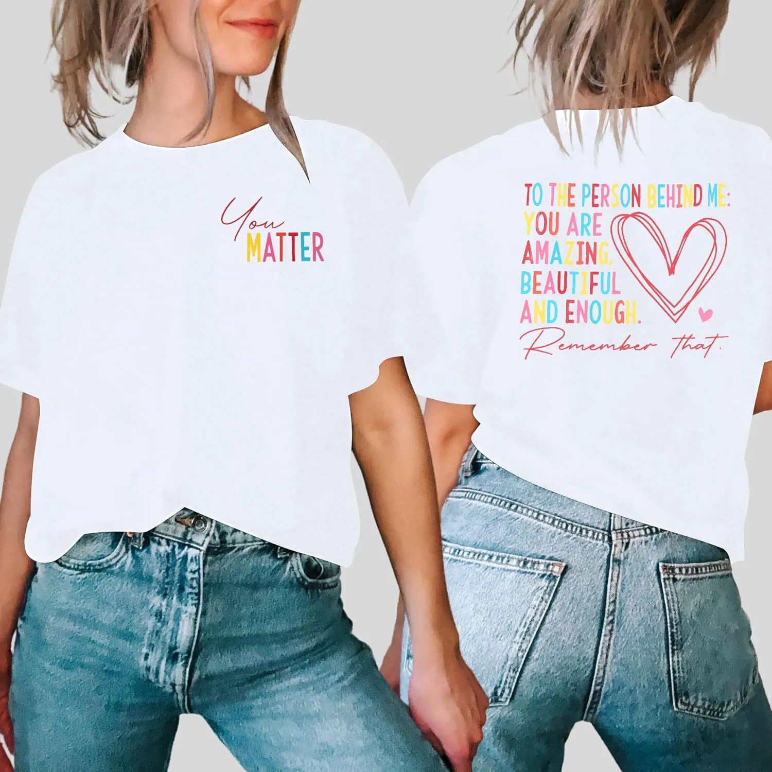 Mental Health Shirts for Women You Matter Tshirt Teacher Shirts to The Person Behind Me Shirt Positive Tee Top