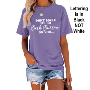 New Anbech Women Beth Dutton T-Shirt Graphic Don't Make Me Go Beth Dutton On You Printed Short Sleeve Tee Tops with Crew Neck Heather Purple, Sz L