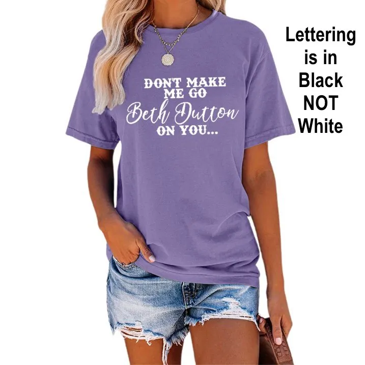 New Anbech Women Beth Dutton T-Shirt Graphic Don't Make Me Go Beth Dutton On You Printed Short Sleeve Tee Tops with Crew Neck Heather Purple, Sz L